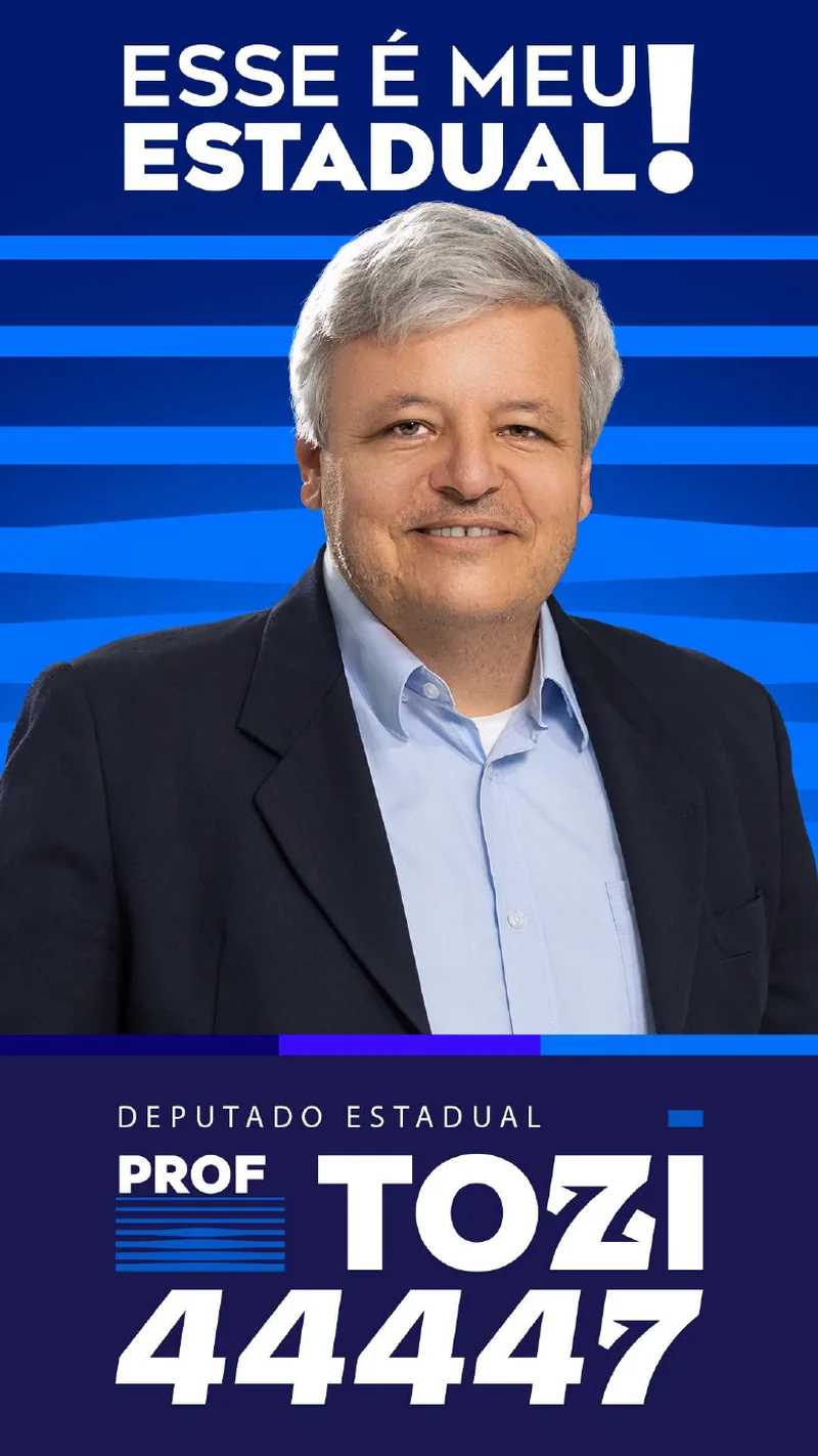 Capa da apresentação: Esse é meu estadual — Prof Tozi, Deputado Estadual 44447